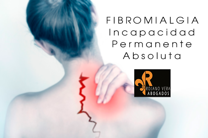 Fibromialgia como causa de incapacidad permanente absoluta