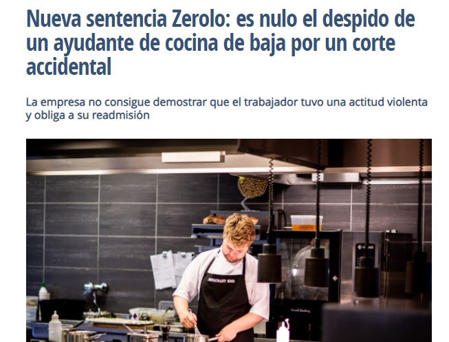 Nueva sentencia Zerolo: es nulo el despido de un ayudante de cocina de baja por un corte accidental